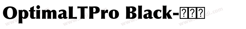 OptimaLTPro Black字体转换 OptimaLTPro Black字体转换
